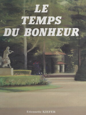 cover image of Le temps du bonheur
